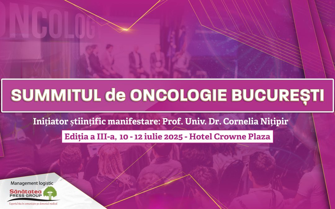 SUMMITUL DE ONCOLOGIE BUCUREȘTI 2026